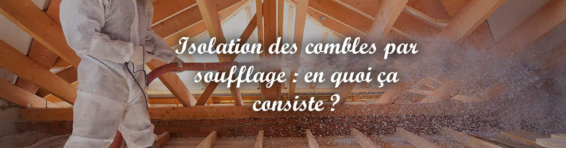 isolation des combles par soufflage